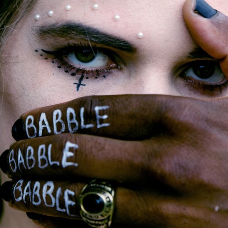 Babble Babble Babble | Boomplay Music