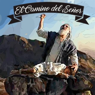 El Camino del Señor