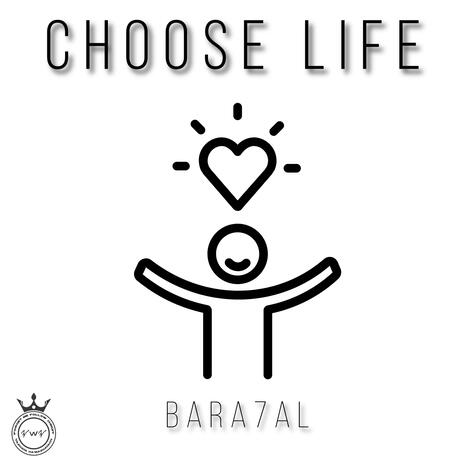 Choose Life | Boomplay Music