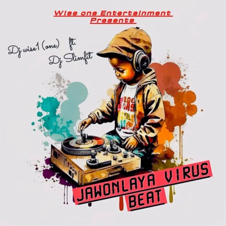 Jawonlaya Virus Beat ft. Dj Slimfit | Boomplay Music