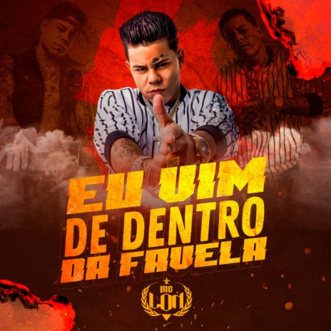 Eu Vim de Dentro da Favela | Boomplay Music