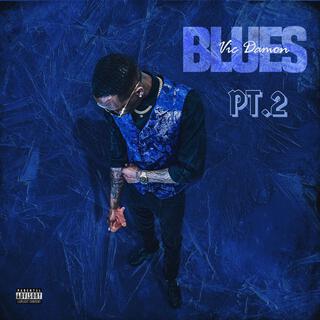 Blues, Pt. 2