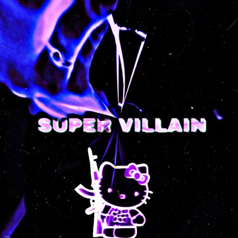 Super Villain | Boomplay Music