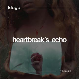 Heartbreak's Echo lyrics | Boomplay Music