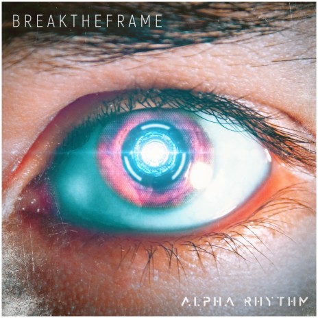 Break the Frame | Boomplay Music