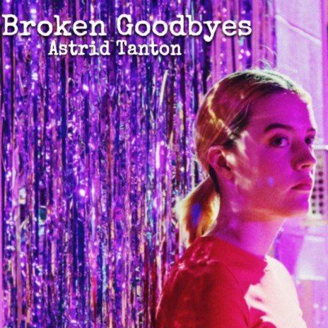 Broken Goodbyes | Boomplay Music