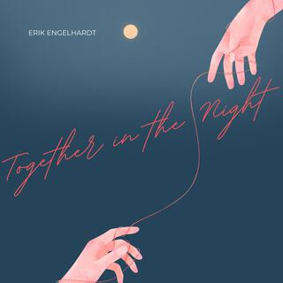 Together in the Night lyrics | Boomplay Music