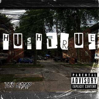 HUSHTRUE THE MIXTAPE