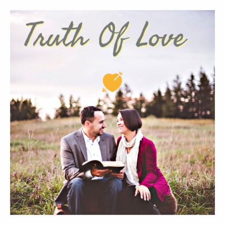 Truth Of Love | Boomplay Music