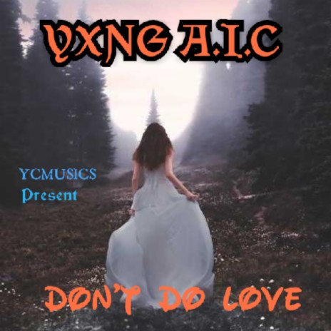 Don't Do Love | Boomplay Music