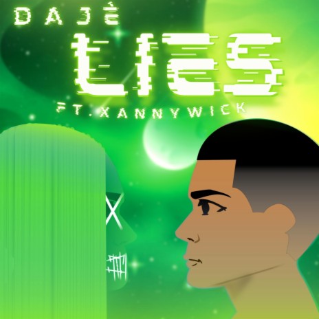 Lies ft. XannyWick | Boomplay Music