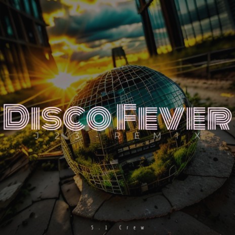 Disco Fever (J23 Remix)