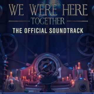 We Were Here Together (Original Game Soundtrack)