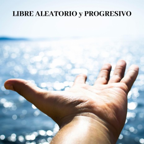 Libre Aleatorio y Progresivo Opus 2019 | Boomplay Music