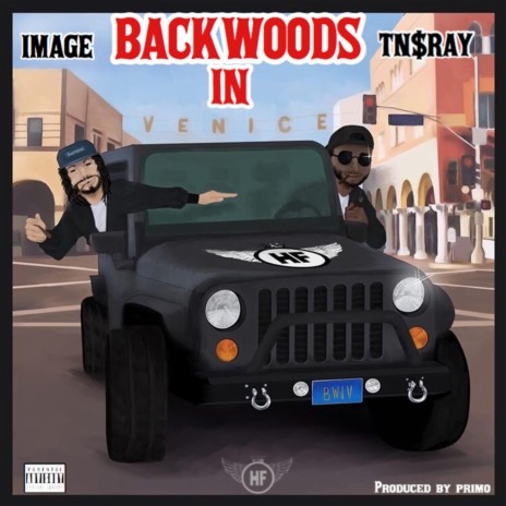 Backwoods in Venice (feat. TN$ray) | Boomplay Music