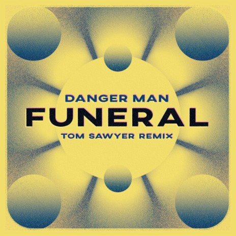 funeral (Tom Sawyer Remix) ft. Tom Sawyer | Boomplay Music