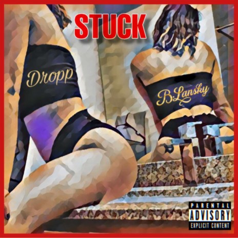 Stuck (feat. Dropp)