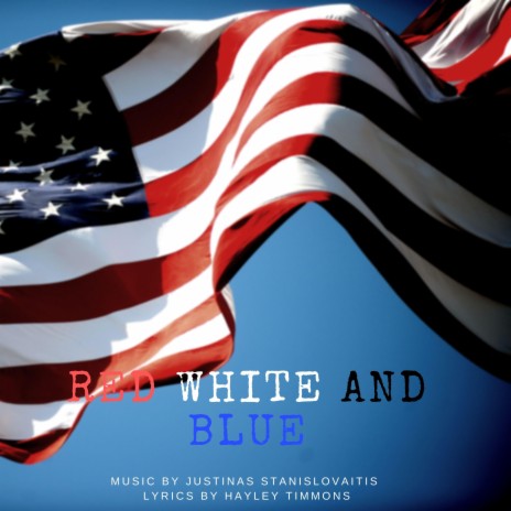 Red White and Blue | Boomplay Music