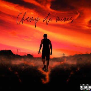 Champ de mines lyrics | Boomplay Music