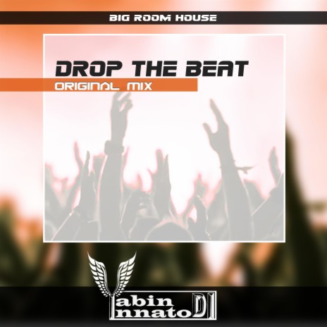 Drop the Beat | Boomplay Music