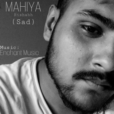 Mahiya Mahiya Ve (Sad)