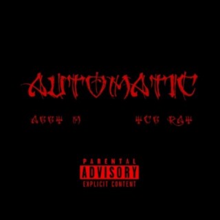 Automatic ft. Raymond Sanchez lyrics | Boomplay Music