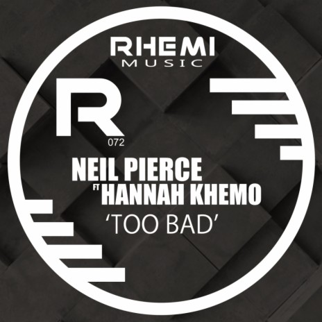 Too Bad ft. Hannah Khemoh