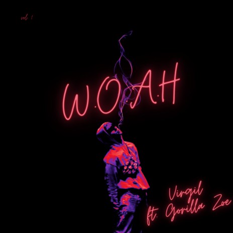 W.O.A.H ft. Gorilla Zoe | Boomplay Music