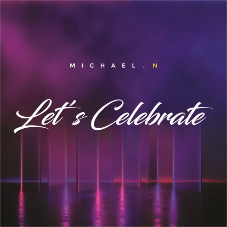 Let's Celebrate | Boomplay Music