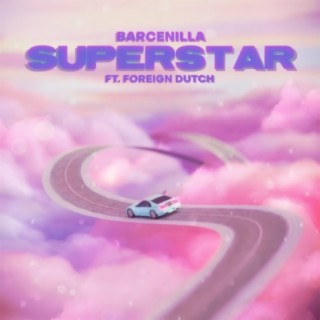 Superstar (feat. Foreign Dutch)