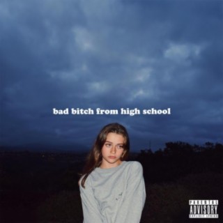 bad bitch from high school