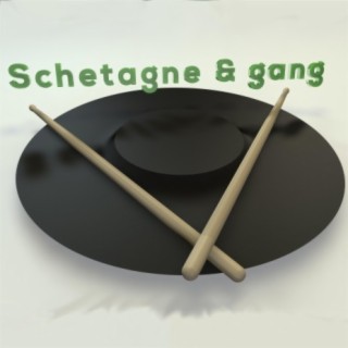 Schetagne & gang