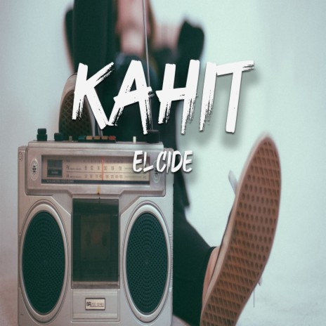 Kahit | Boomplay Music