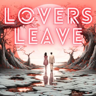 Lovers Leave