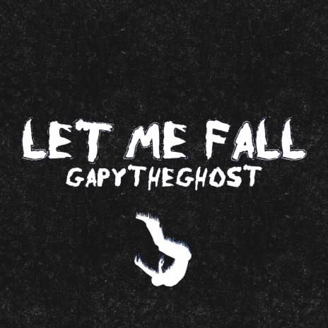 Let Me Fall | Boomplay Music