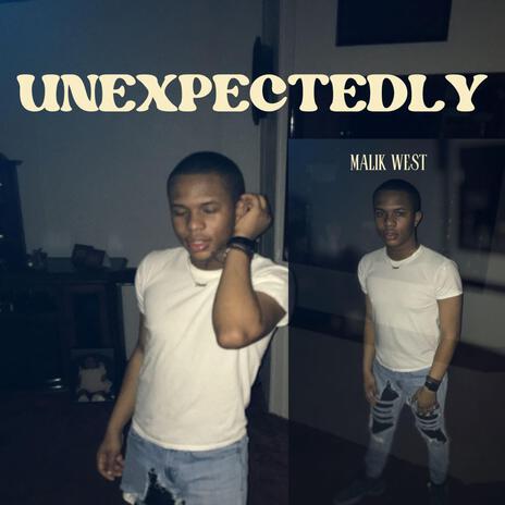 Unexpectedly (Orignal Version) | Boomplay Music