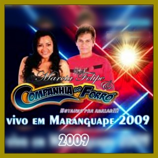 MÁRCIA FELIPE & COMPANHIA DO FORRÓ AO VIVO EM MARANGUAPE - 2009