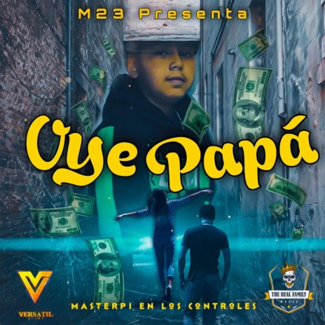 Oye Papá | Boomplay Music