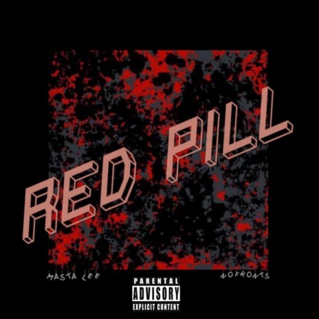 Red Pill (feat. NoFronts) | Boomplay Music