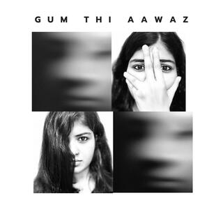 Gum Thi Aawaz lyrics | Boomplay Music