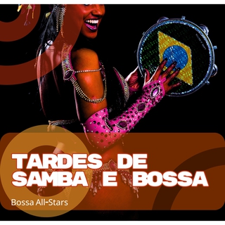 Tardes de Samba e Bossa