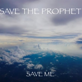 Save the Prophet