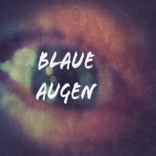 Blaue Augen