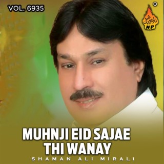 Muhnji Eid Sajae Thi Wanay, Vol. 6935
