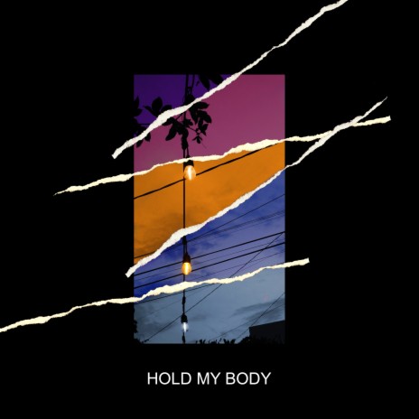 Hold my body | Boomplay Music