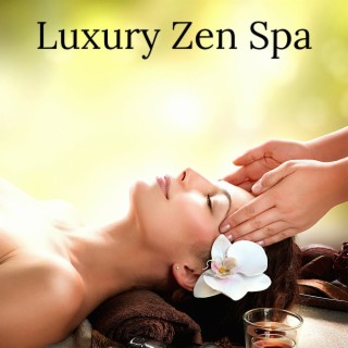 Luxury Zen Spa: Nature Mood Music for Massage, Stress Relief & Meditation