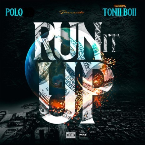 Run It Up ft. Tonii Boii | Boomplay Music
