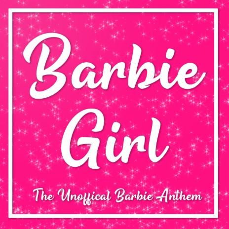 Barbie Girl | Boomplay Music