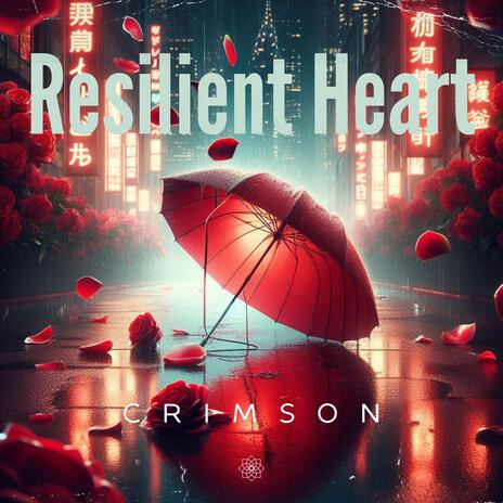 Resilient Heart | Boomplay Music