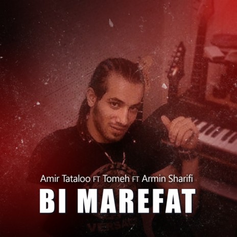 Bi Marefat ft. Tomeh & Armin Sharifi | Boomplay Music